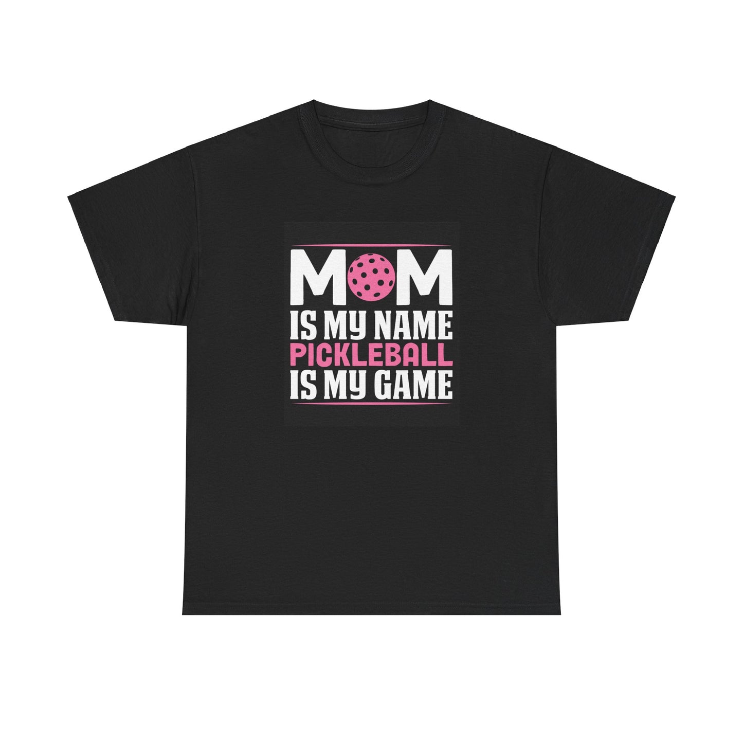 Unisex Heavy Cotton Tee- Mom Is My Name Pickleball Is My Game
